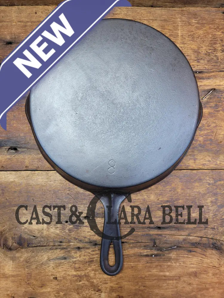 Unknown Foundry! #8 Cast Iron Skillet. An Awesome Daily User For The Start Of Your Collection!