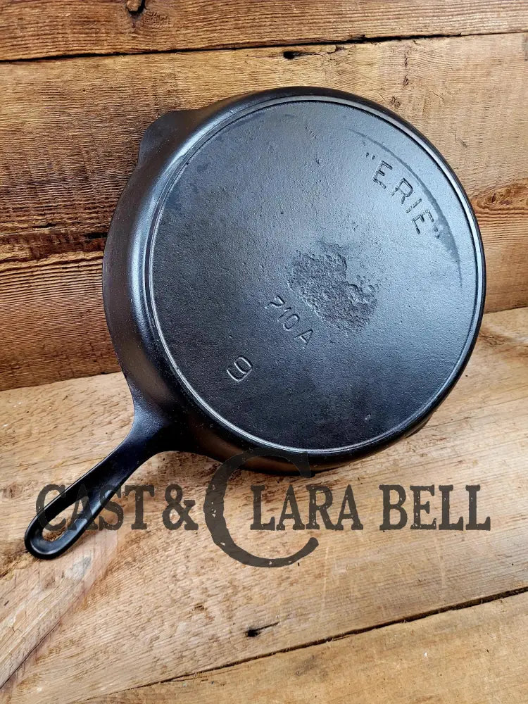 Very Early 1900’S Erie (Griswold) #9 Cast Iron Skillet 710 A. Sixth Series Model See Pics For