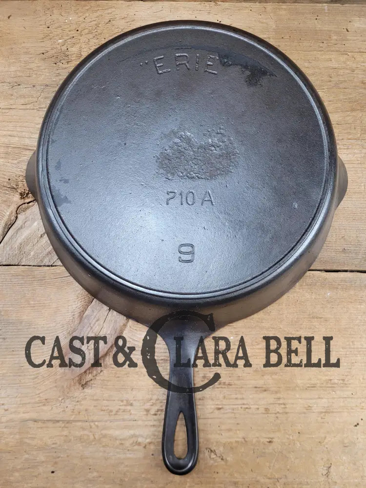 Very Early 1900’S Erie (Griswold) #9 Cast Iron Skillet 710 A. Sixth Series Model See Pics For