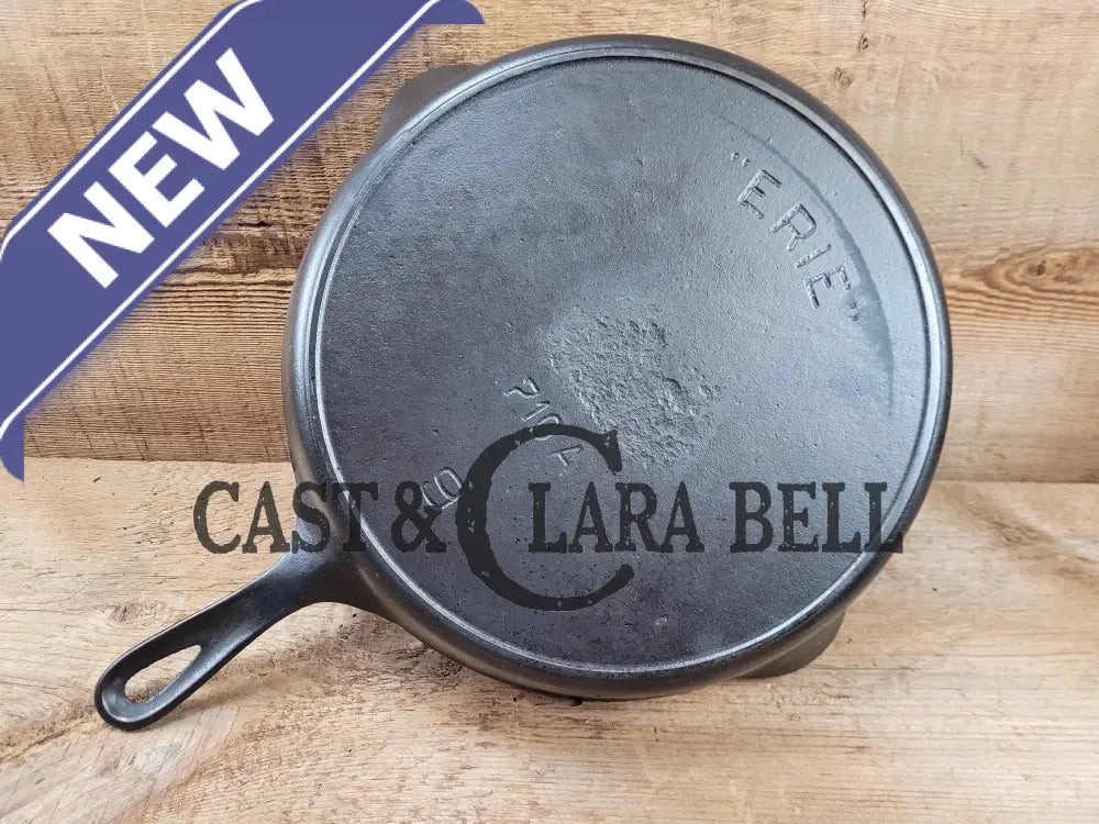 Very Early 1900’S Erie (Griswold) #9 Cast Iron Skillet 710 A. Sixth Series Model See Pics For