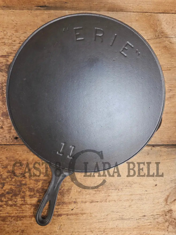 VHTF 1895-1910 2nd Series ERIE #11 cast iron skillet! A collector favorite and in amazing condition! Don’t miss this